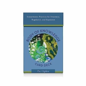 Body of Knowledge Card Deck - Sensorimotor Practices for Awareness, Regulat