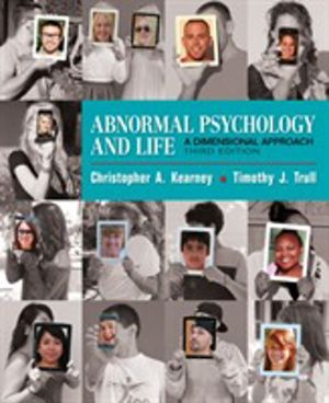Abnormal Psychology and Life - A Dimensional Approach