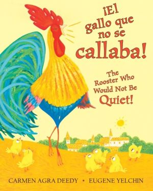 !El gallo que no se callaba! / The Rooster Who Would Not Be Quiet! (Scholas