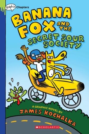 Banana Fox and the Secret Sour Society: A Graphix Chapters Book (Banana Fox