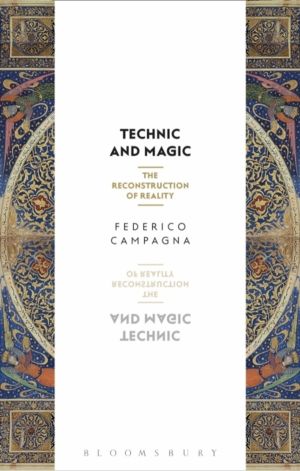 Technic and Magic - The Reconstruction of Reality