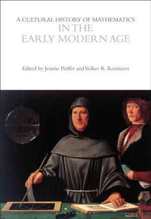 Cultural History of Mathematics in the Early Modern Age
