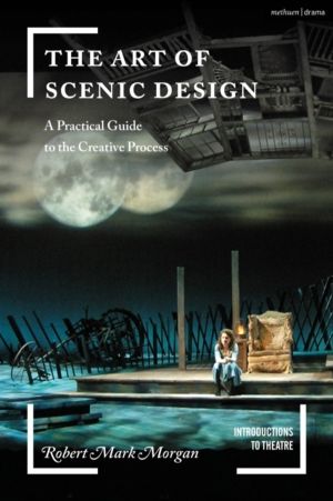 Art of Scenic Design - A Practical Guide to the Creative Process