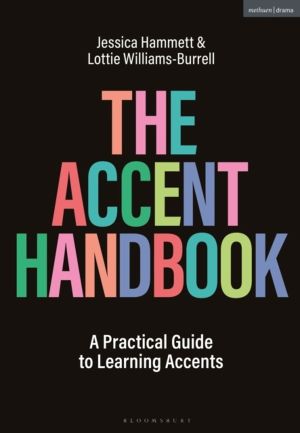 Accent Handbook - A Practical Guide to Learning Accents
