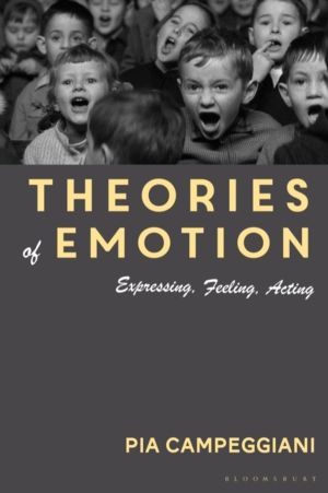 Theories of Emotion - Expressing, Feeling, Acting