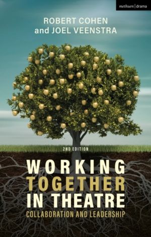 Working Together in Theatre - Collaboration and Leadership