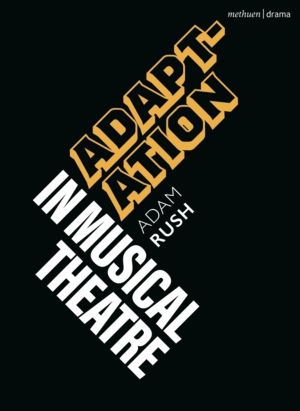 Adaptation in Musical Theatre