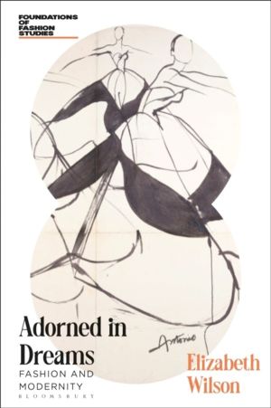 Adorned in Dreams - Fashion and Modernity