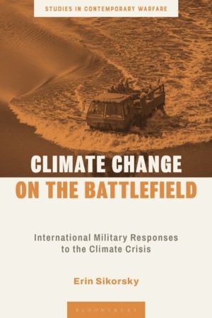 Climate Change on the Battlefield - International Military Responses to the