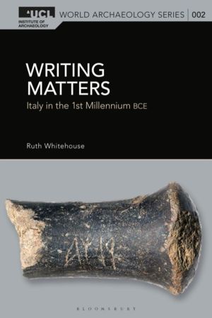Writing Matters - Italy in the First Millennium BCE