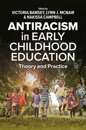 Anti-racism in Early Childhood Education - Theory and Practice