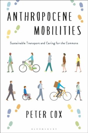 Anthropocene Mobilities - Sustainable Travel and Caring for the Commons