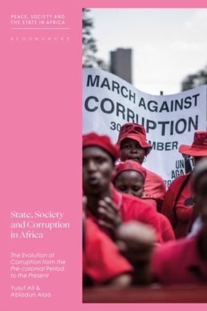 State, Society and Corruption in Africa - The Evolution of Corruption from