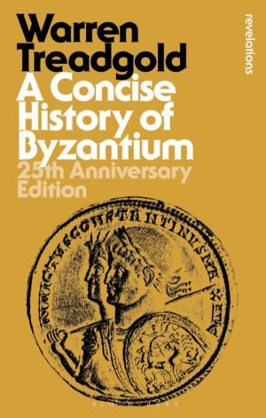 Concise History of Byzantium - 25th Anniversary Edition