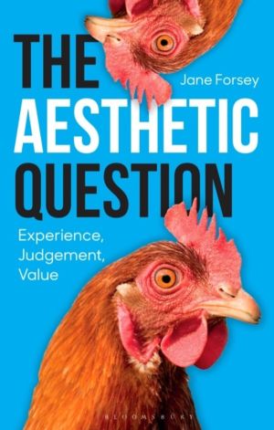 Aesthetic Question - Experience, Judgement, Value