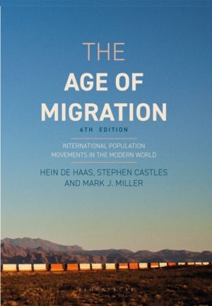 Age of Migration - International Population Movements in the Modern World