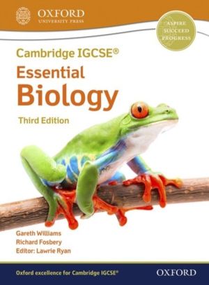 Cambridge IGCSE« & O Level Essential Biology: Student Book Third Edition