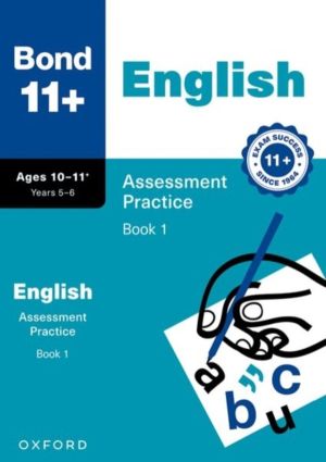 Bond 11+ English Assessment Practice Papers Age 10-11+ (Book 1) | For GL As