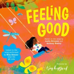 Feeling Good: A beautifully illustrated picture book of the song made famou