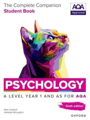 A Level Psychology: The Complete Companions for AQA Psychology A Level: Yea