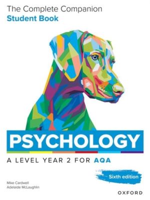 A Level Psychology: The Complete Companions for AQA Psychology A Level: Yea