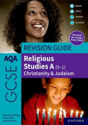 AQA GCSE Religious Studies A (9-1): Christianity & Judaism Revision Guide -