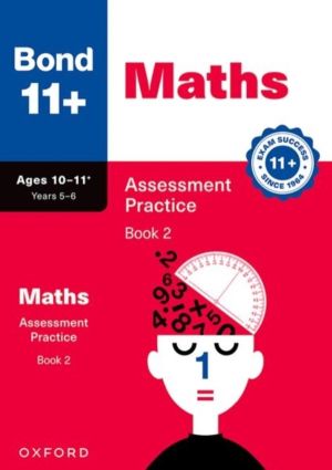 Bond 11+ Maths Assessment Practice Papers Age 10-11+ (Book 2) | for GL Asse