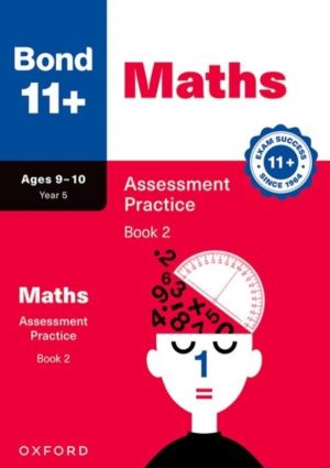 Bond 11+ Maths Assessment Practice Papers Age 9-10 (Book 2) | For GL Assess