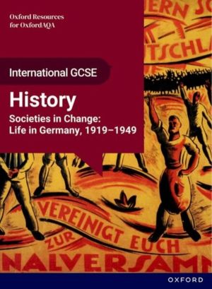 OxfordAQA International GCSE History (9245): Societies in Change: Life in G
