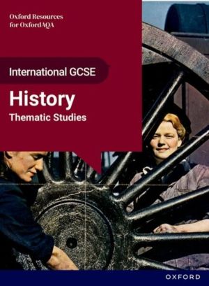 OxfordAQA International GCSE History (9245): Studies in Change: Thematic St