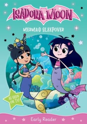 Isadora Moon: Mermaid Sleepover, an exciting early reader based on the top