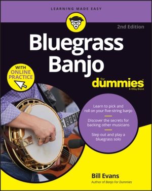 Bluegrass Banjo For Dummies - Book + Online Video & Audio Instruction