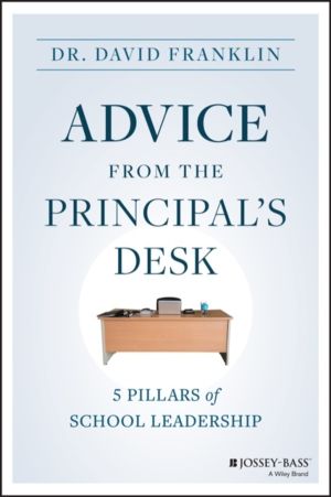 Advice from the Principal's Desk - 5 Pillars of School Leadership