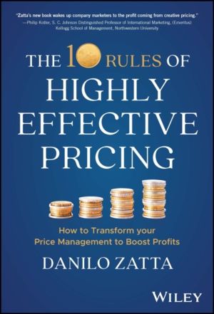 10 Rules of Highly Effective Pricing - How to Transform Your Price Manageme