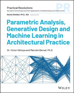 Parametric Analysis, Generative Design and Machine Learning in Architectura