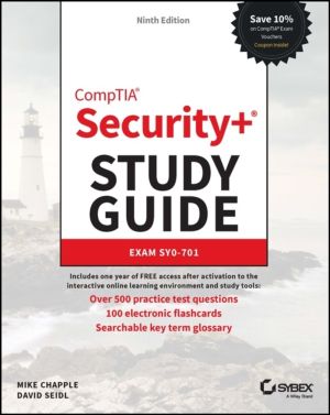 CompTIA Security+ Study Guide with over 500 Practice Test Questions - Exam