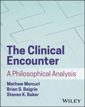 Clinical Encounter - A Philosophical Analysis