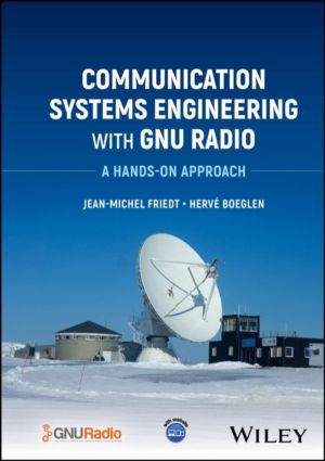 Communication Systems Engineering with GNU Radio - A Hands-on Approach