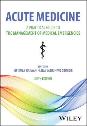 Acute Medicine - A Practical Guide to the Management of Medical Emergencies