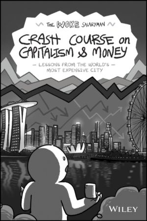 Woke Salaryman Crash Course on Capitalism & Money - Lessons from the World'