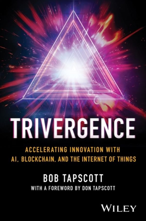 Trivergence - Accelerating Innovation with AI, Blockchain, and the Internet