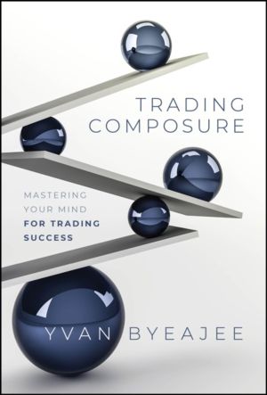 Trading Composure - Mastering Your Mind for Trading Success