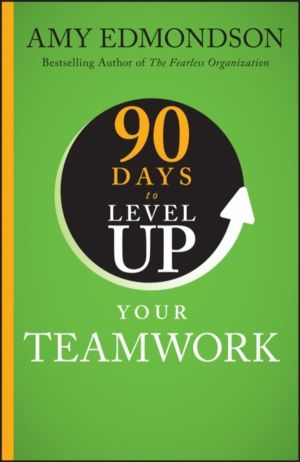 90 Days to Level Up Your Teamwork