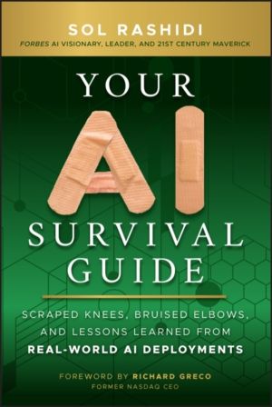 Your AI Survival Guide - Scraped Knees, Bruised Elbows, and Lessons Learned