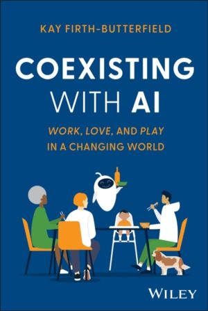 Coexisting with AI - Work, Love, and Play in a Changing World