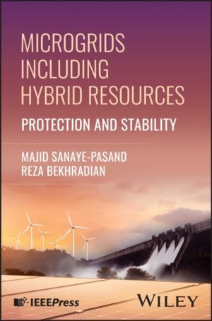 Microgrids Including Hybrid Resources - Protection and Stability