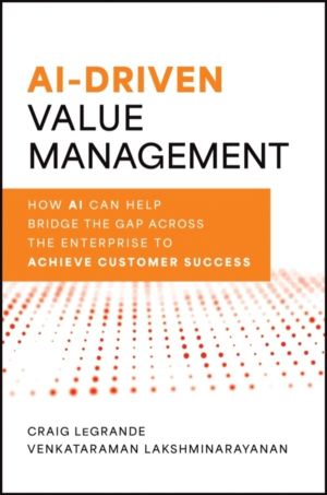 AI-Driven Value Management - How AI Can Help Bridge the Gap Across the Ente
