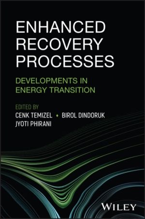 Enhanced Recovery Processes - Developments in Energy Transition