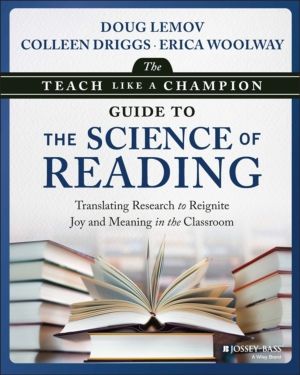 Teach Like a Champion Guide to the Science of Reading - Translating Researc
