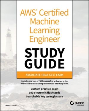 AWS Certified Machine Learning Engineer Study Guide - Associate (MLA-C01) E